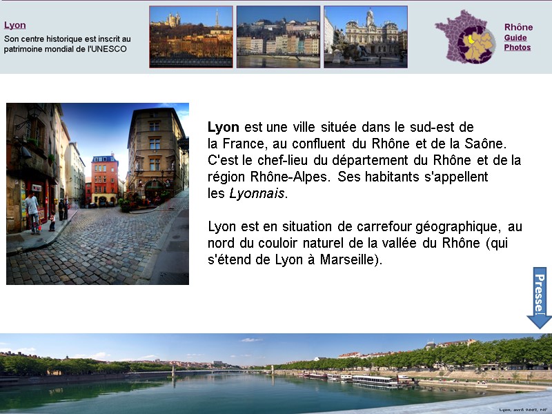 Lyon Lyon est une ville située dans le sud-est de la France, au confluent